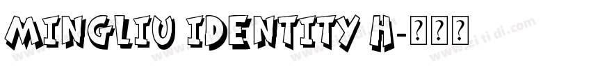 MingLiu Identity H字体转换